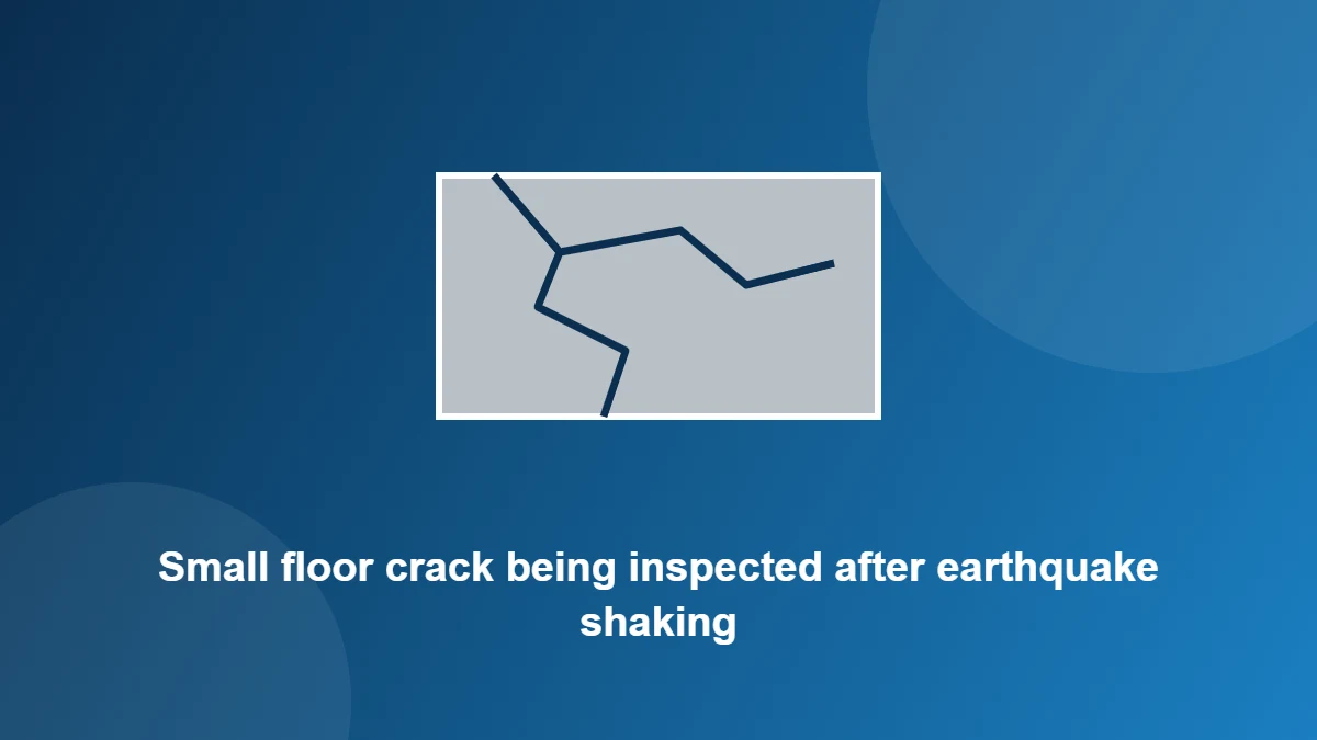 Illustration: Small floor crack being inspected after earthquake shaking