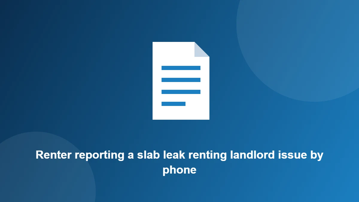 Illustration: Renter reporting a slab leak renting landlord issue by phone